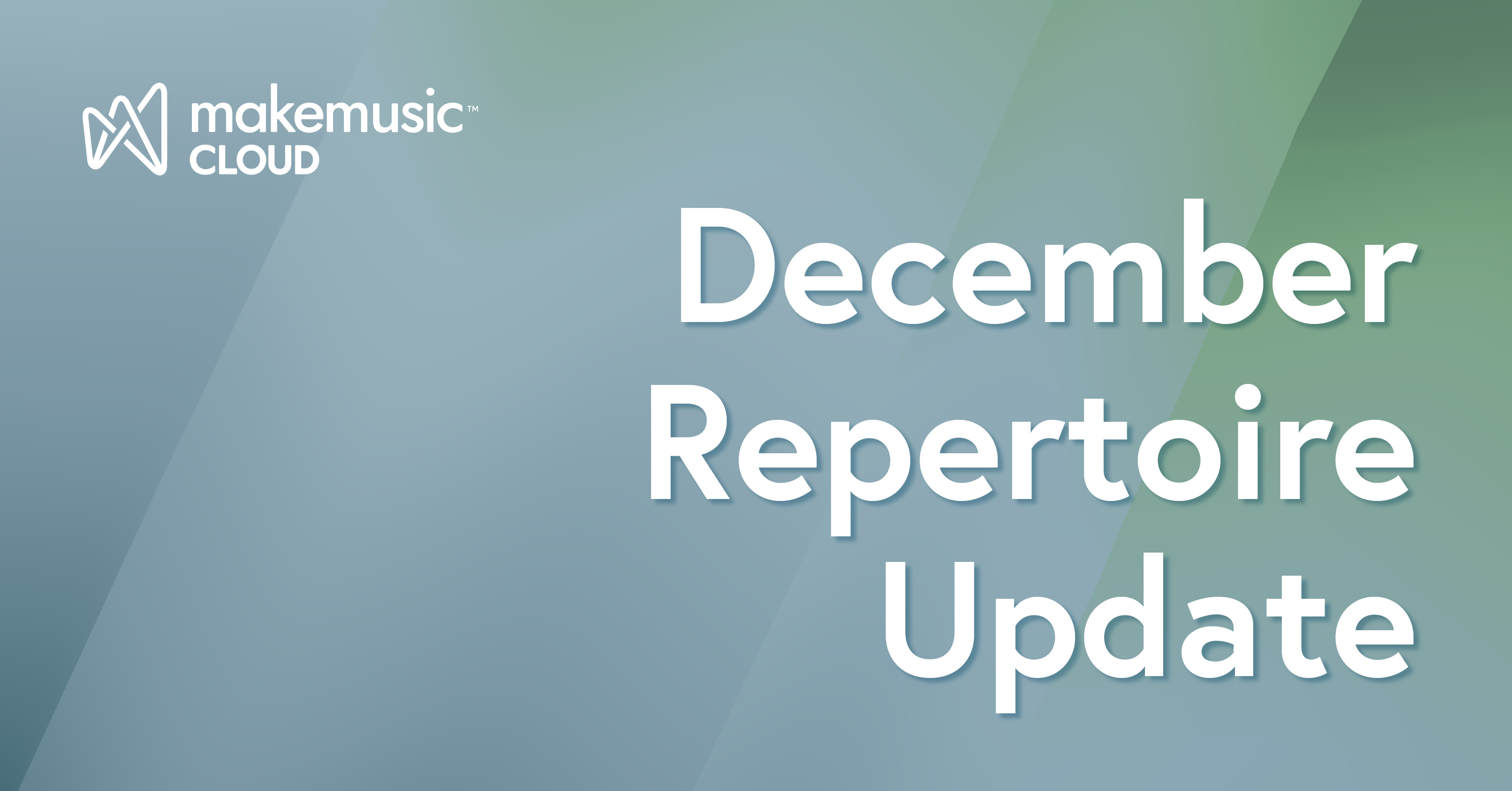 MakeMusic Cloud December Repertoire Update