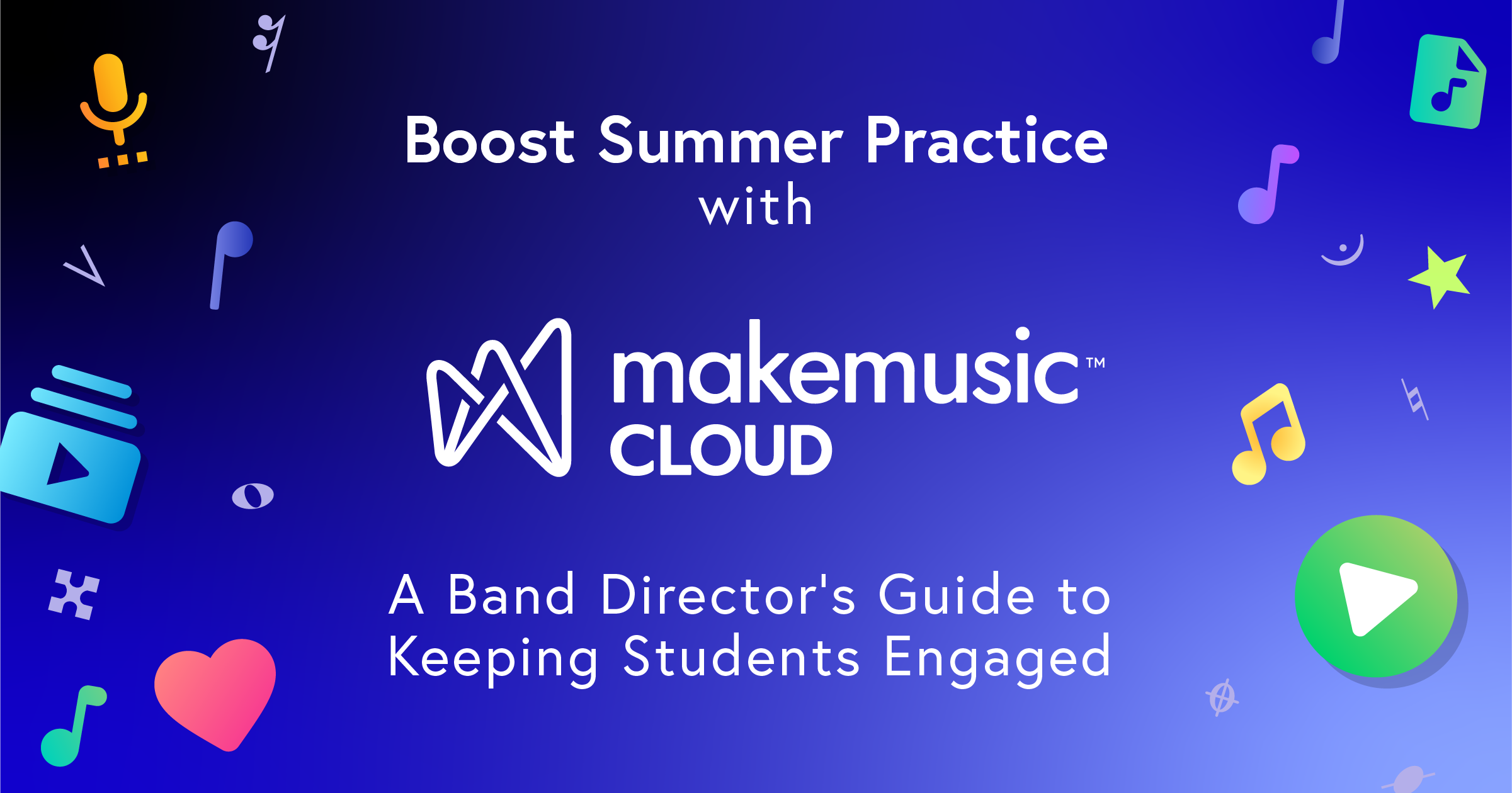 Boost Summer Practice with MakeMusic Cloud
